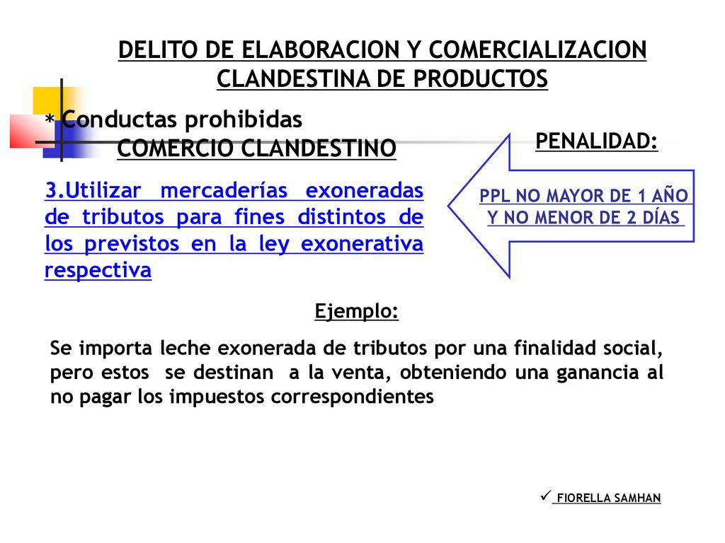 DELITO DE ELABORACION Y COMERCIALIZACION CLANDESTINA DE PRODUCTOS