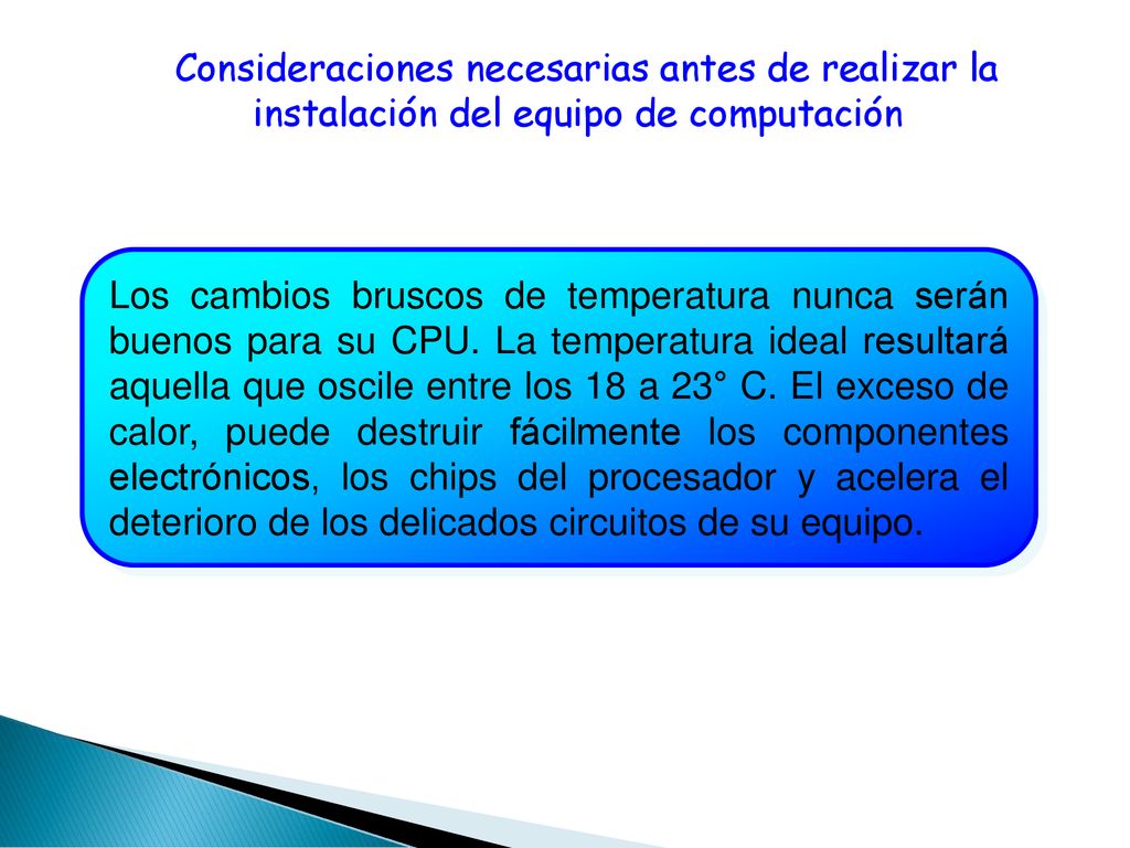 Consideraciones necesarias antes de realizar la instalación del equipo de computación