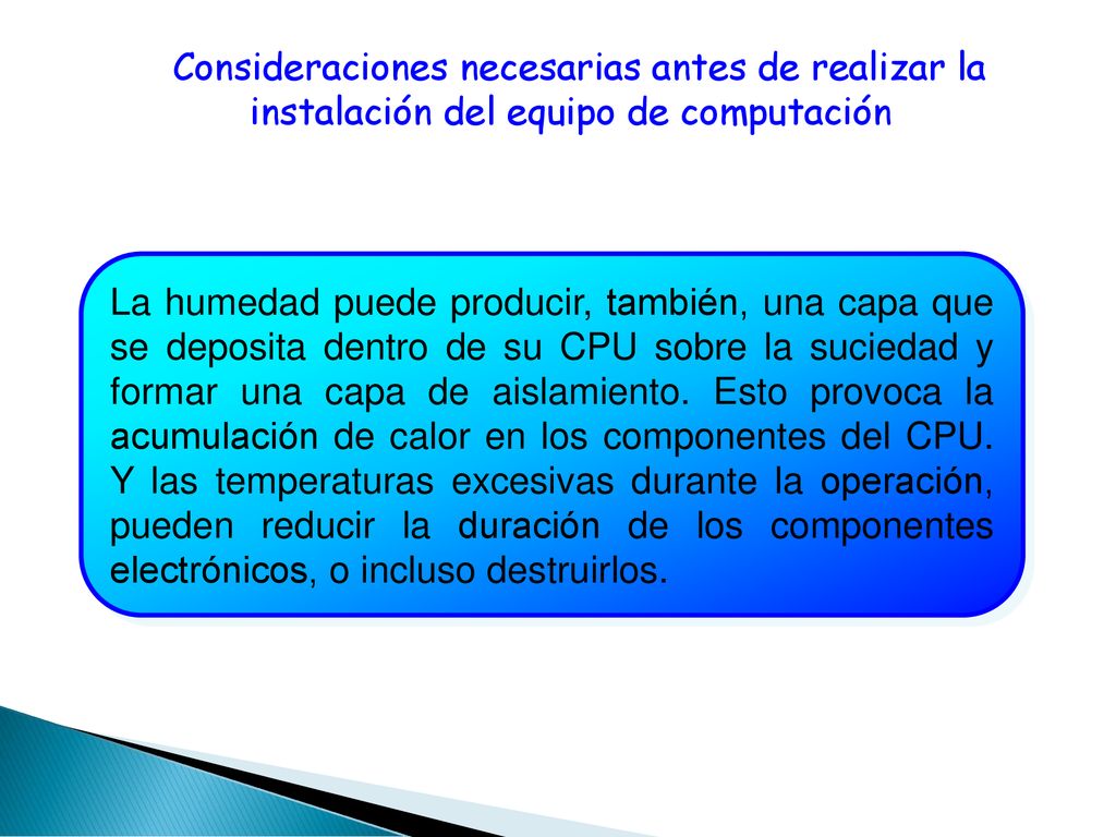Consideraciones necesarias antes de realizar la instalación del equipo de computación