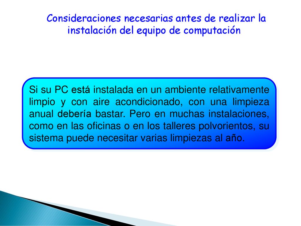 Consideraciones necesarias antes de realizar la instalación del equipo de computación