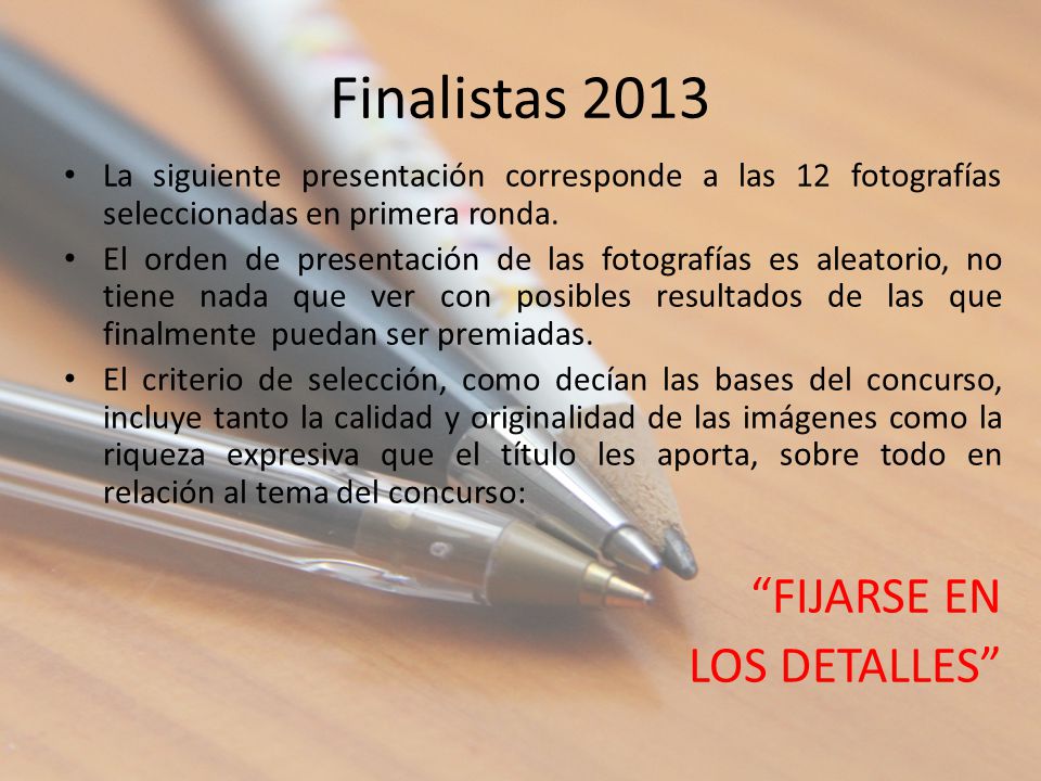 Finalistas 2013 FIJARSE EN LOS DETALLES