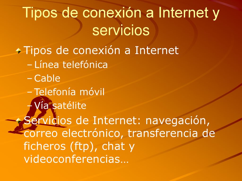 Tipos de conexión a Internet y servicios
