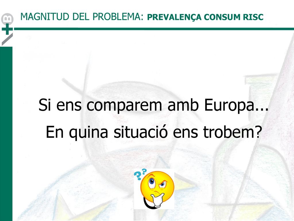 Si ens comparem amb Europa... En quina situació ens trobem