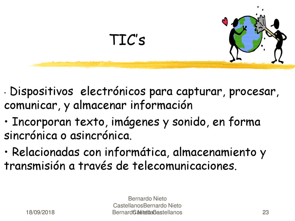 TIC’s Dispositivos electrónicos para capturar, procesar, comunicar, y almacenar información ‏