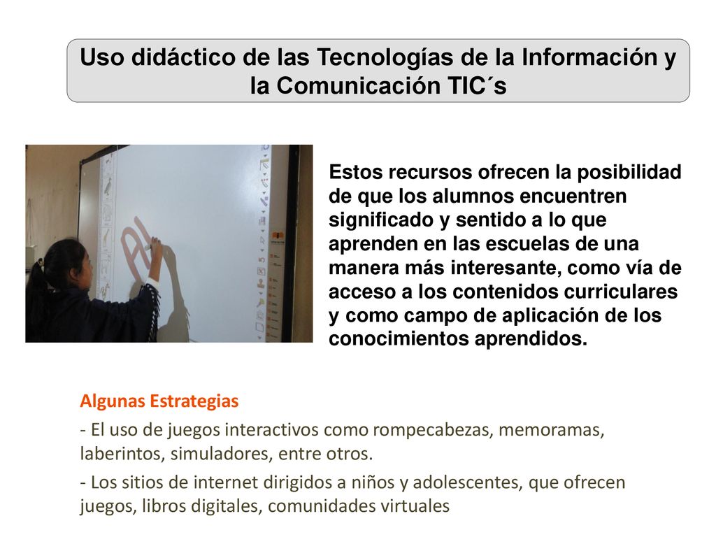 Uso didáctico de las Tecnologías de la Información y la Comunicación TIC´s