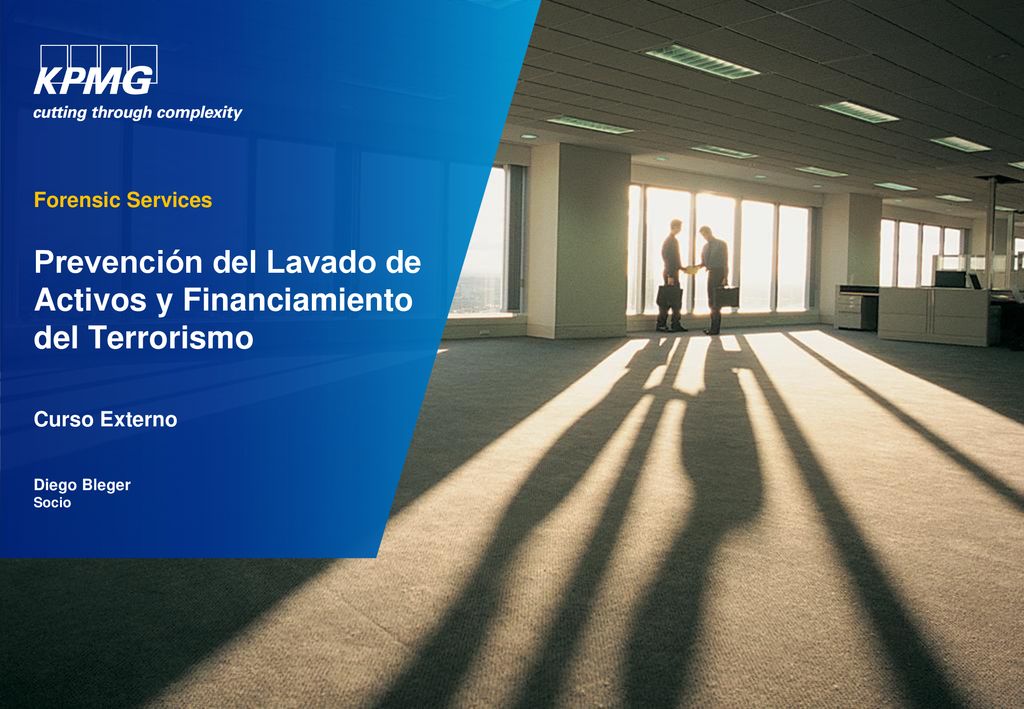 Forensic Services Prevención del Lavado de Activos y Financiamiento del Terrorismo Curso Externo Diego Bleger Socio