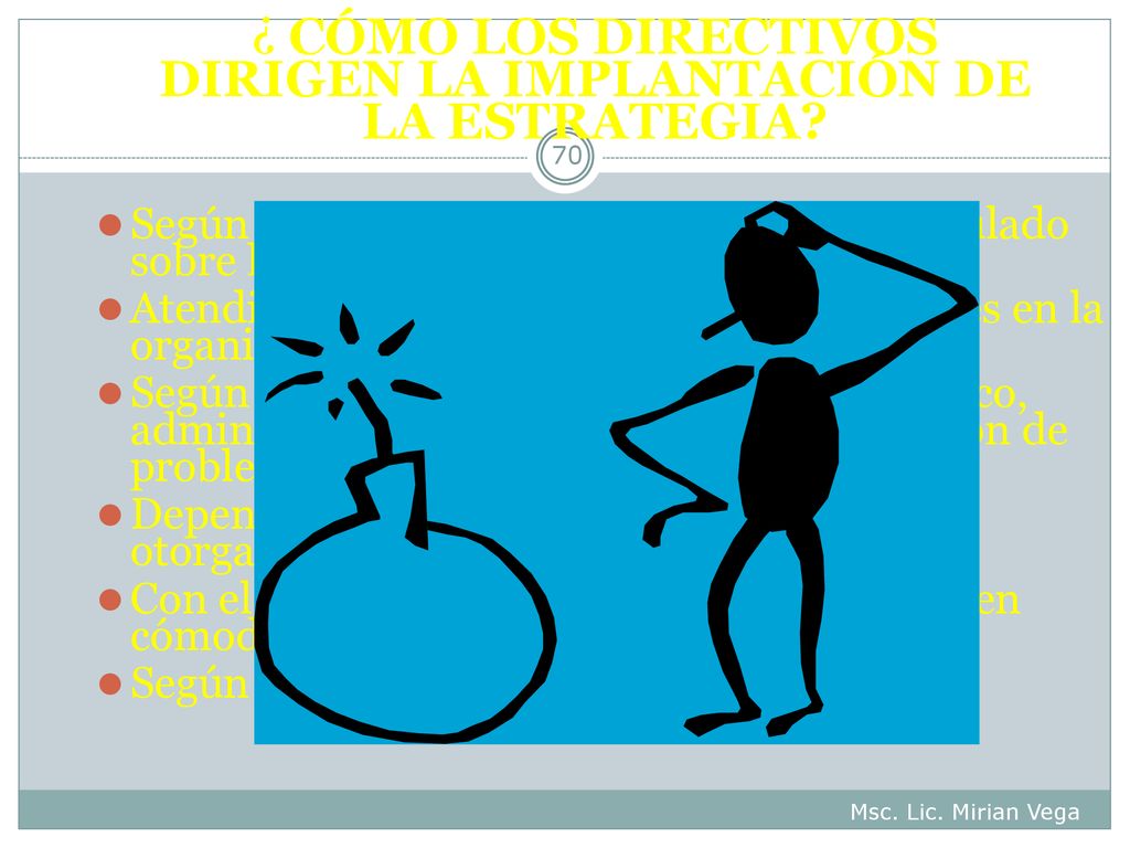¿ CÓMO LOS DIRECTIVOS DIRIGEN LA IMPLANTACIÓN DE LA ESTRATEGIA