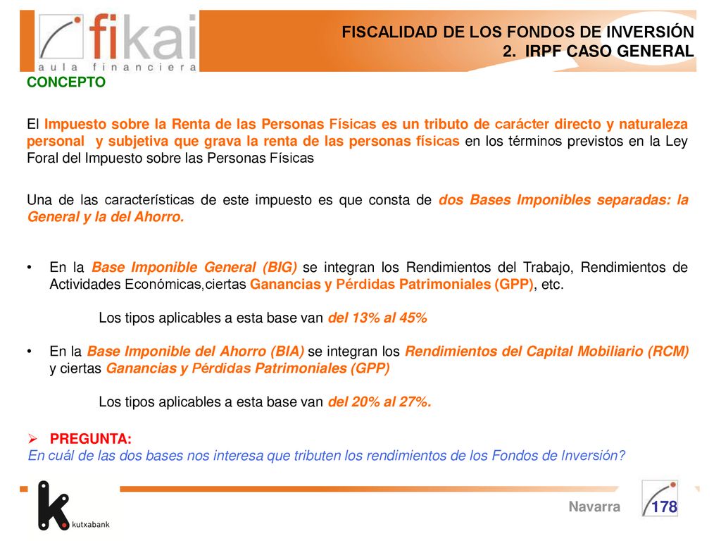 FISCALIDAD DE LOS FONDOS DE INVERSIÓN 2. IRPF CASO GENERAL