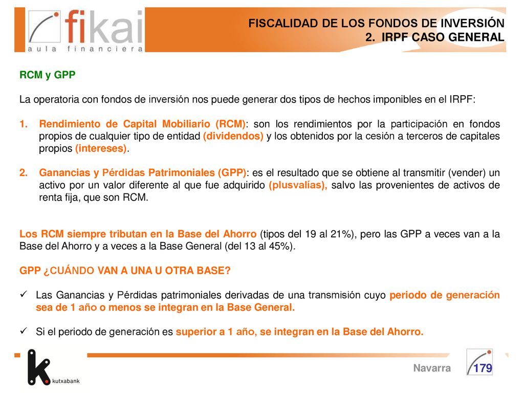 FISCALIDAD DE LOS FONDOS DE INVERSIÓN 2. IRPF CASO GENERAL