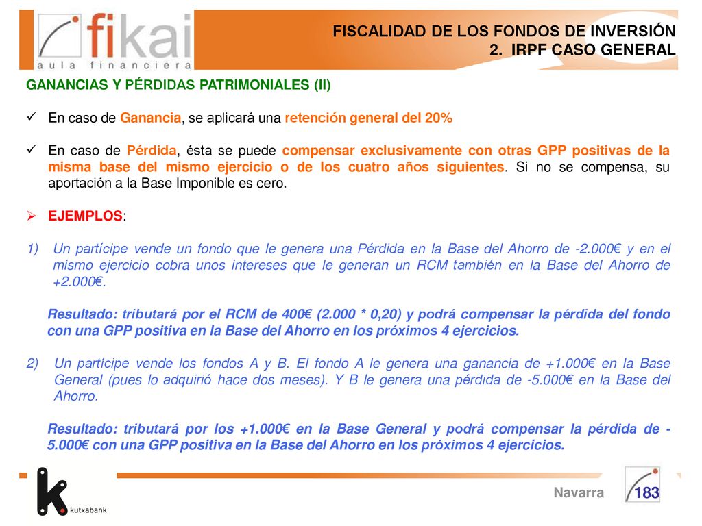 FISCALIDAD DE LOS FONDOS DE INVERSIÓN 2. IRPF CASO GENERAL