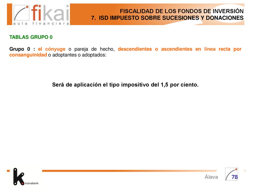 Será de aplicación el tipo impositivo del 1,5 por ciento.