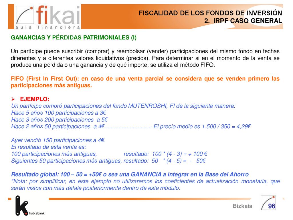 FISCALIDAD DE LOS FONDOS DE INVERSIÓN 2. IRPF CASO GENERAL