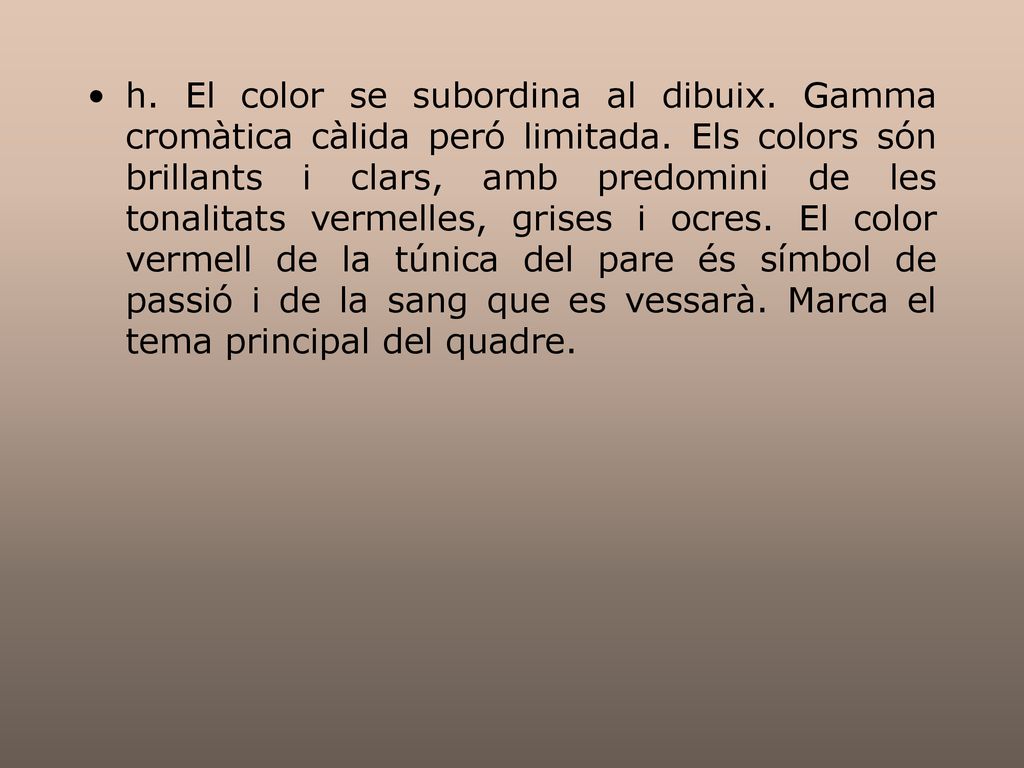 h. El color se subordina al dibuix