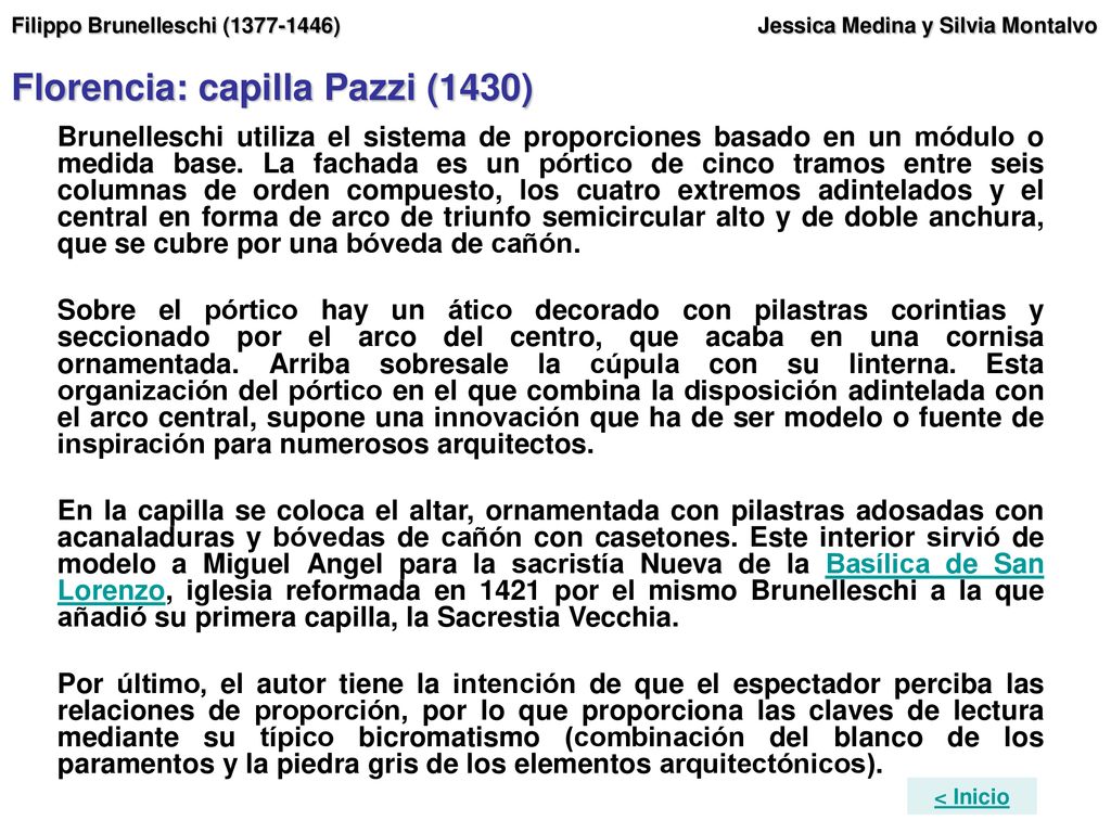 Filippo Brunelleschi ( ) Jessica Medina y Silvia Montalvo Florencia: capilla Pazzi (1430)