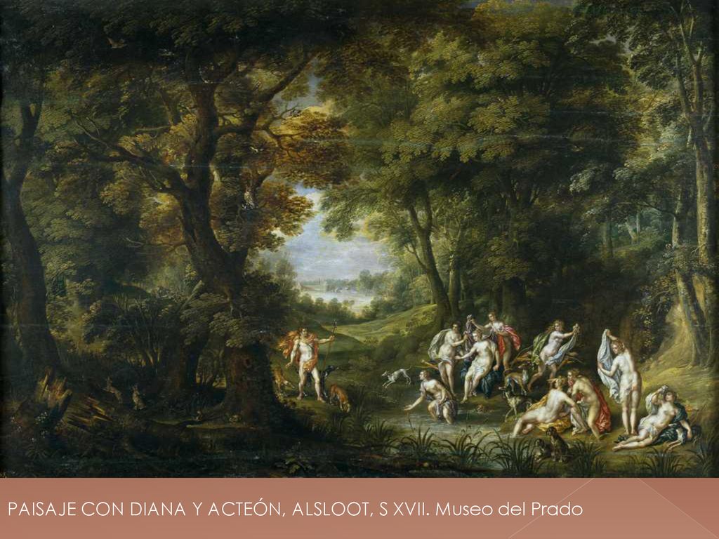 PAISAJE CON DIANA Y ACTEÓN, ALSLOOT, S XVII. Museo del Prado