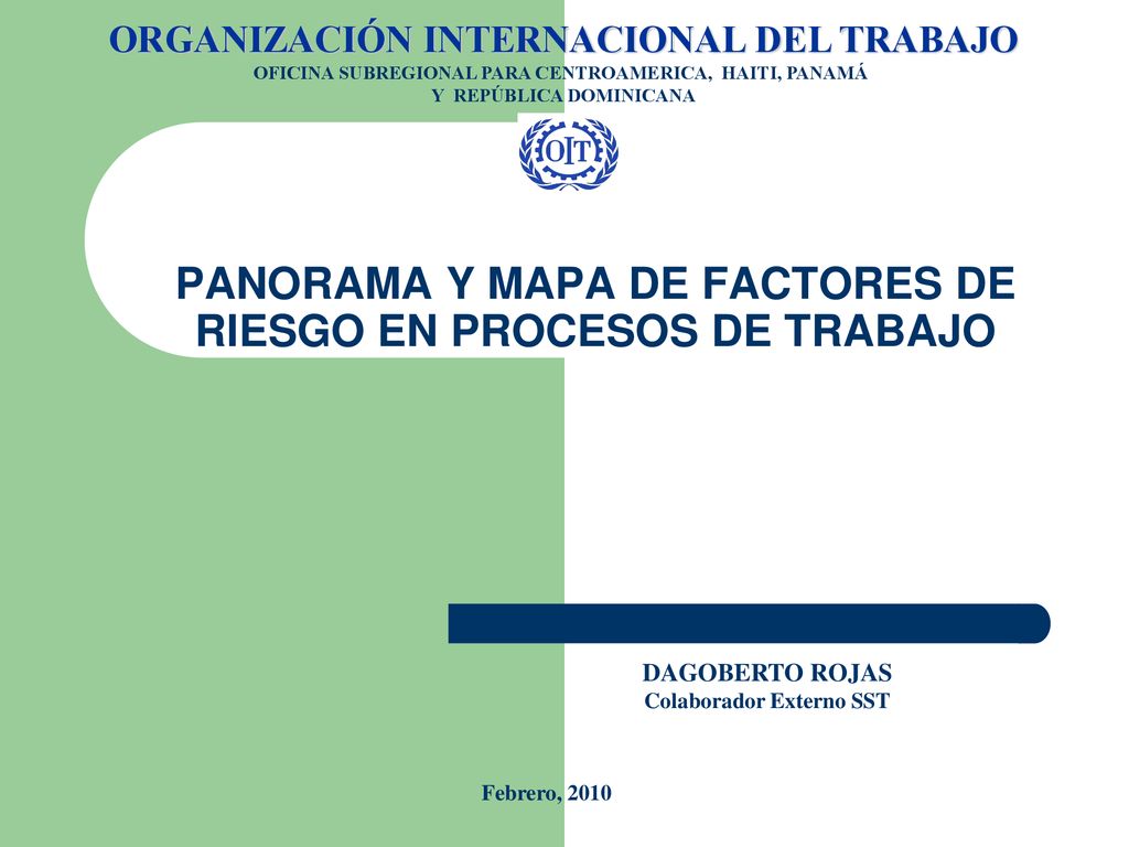 PANORAMA Y MAPA DE FACTORES DE RIESGO EN PROCESOS DE TRABAJO
