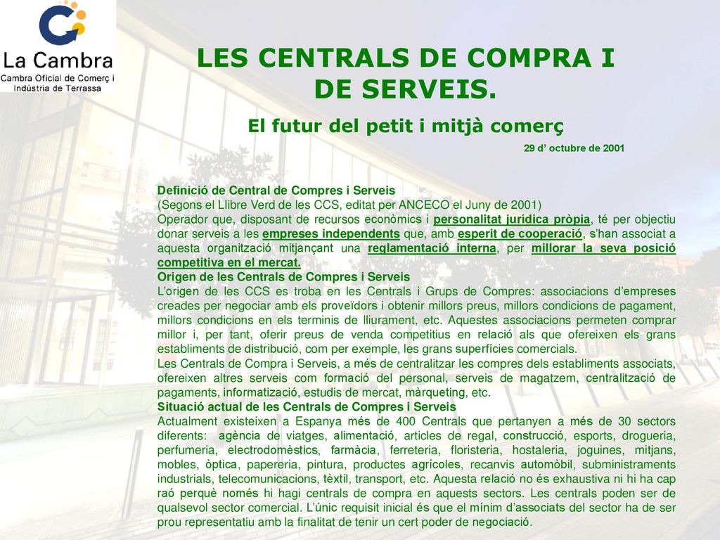 LES CENTRALS DE COMPRA I DE SERVEIS. El futur del petit i mitjà comerç