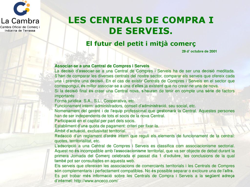 LES CENTRALS DE COMPRA I DE SERVEIS. El futur del petit i mitjà comerç