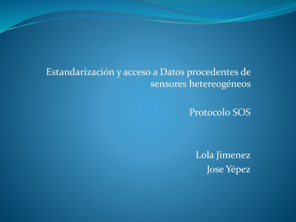 Estandarización y acceso a Datos procedentes de sensores hetereogéneos