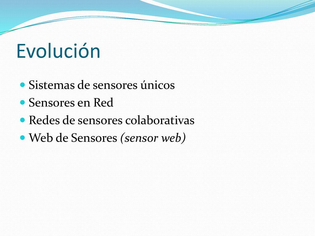 Evolución Sistemas de sensores únicos Sensores en Red