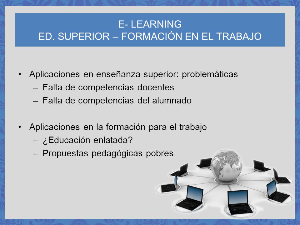 E- LEARNING ED. SUPERIOR – FORMACIÓN EN EL TRABAJO