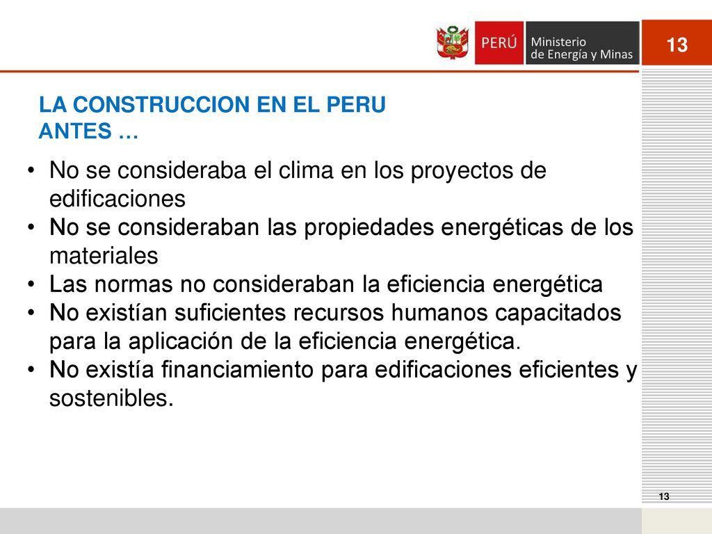 No se consideraba el clima en los proyectos de edificaciones