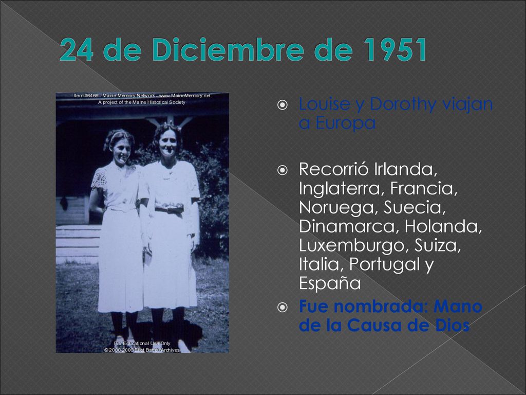 24 de Diciembre de 1951 Louise y Dorothy viajan a Europa