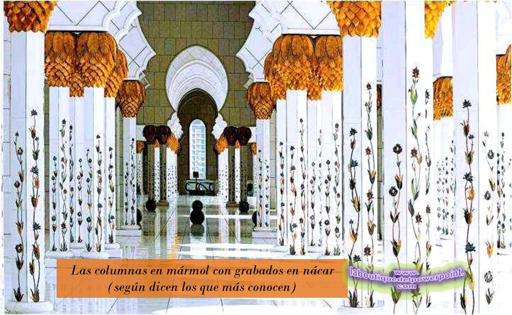 Las columnas en mármol con grabados en nácar (según dicen los que más conocen)