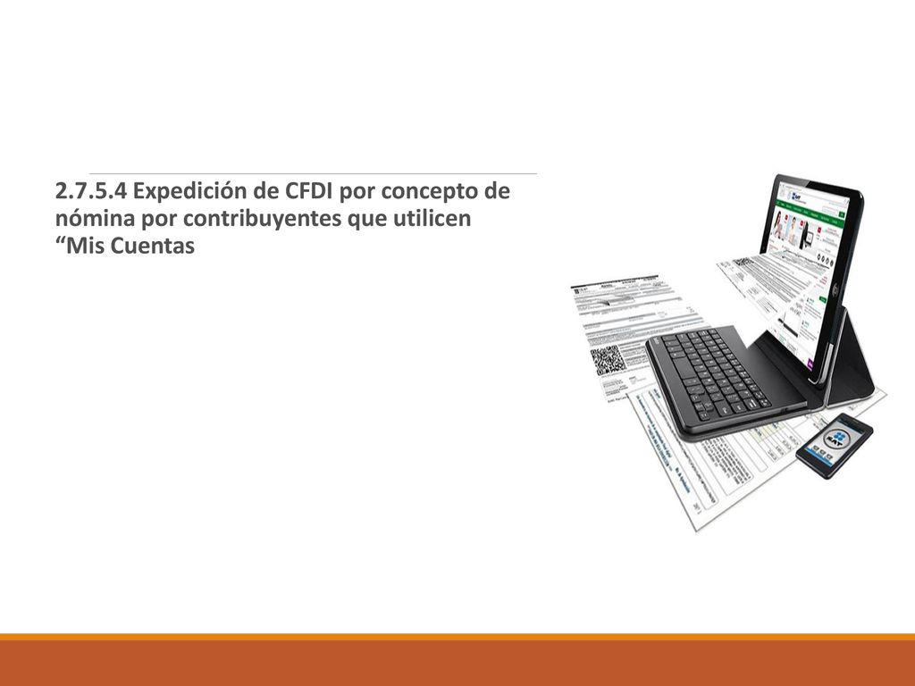 Expedición de CFDI por concepto de nómina por contribuyentes que utilicen Mis Cuentas