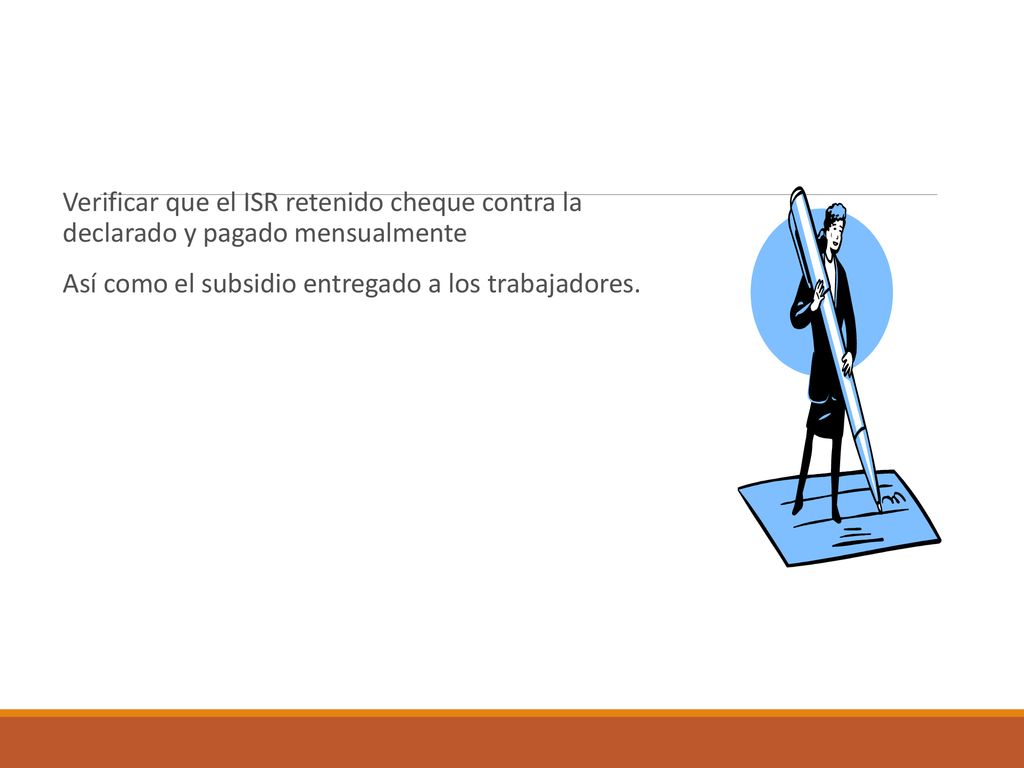 Verificar que el ISR retenido cheque contra la declarado y pagado mensualmente