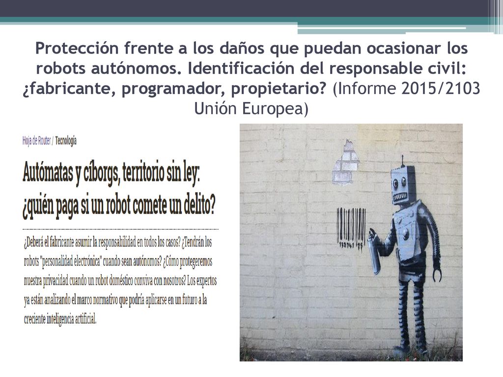 Protección frente a los daños que puedan ocasionar los robots autónomos.