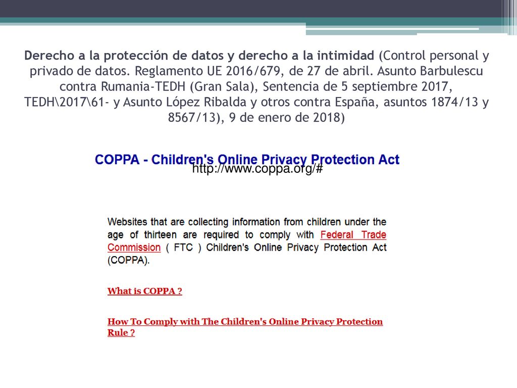 Derecho a la protección de datos y derecho a la intimidad (Control personal y privado de datos. Reglamento UE 2016/679, de 27 de abril. Asunto Barbulescu contra Rumania-TEDH (Gran Sala), Sentencia de 5 septiembre 2017, TEDH\2017\61- y Asunto López Ribalda y otros contra España, asuntos 1874/13 y 8567/13), 9 de enero de 2018)