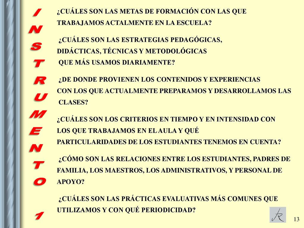 INSTRUMENTO 1 ¿CUÁLES SON LAS METAS DE FORMACIÓN CON LAS QUE
