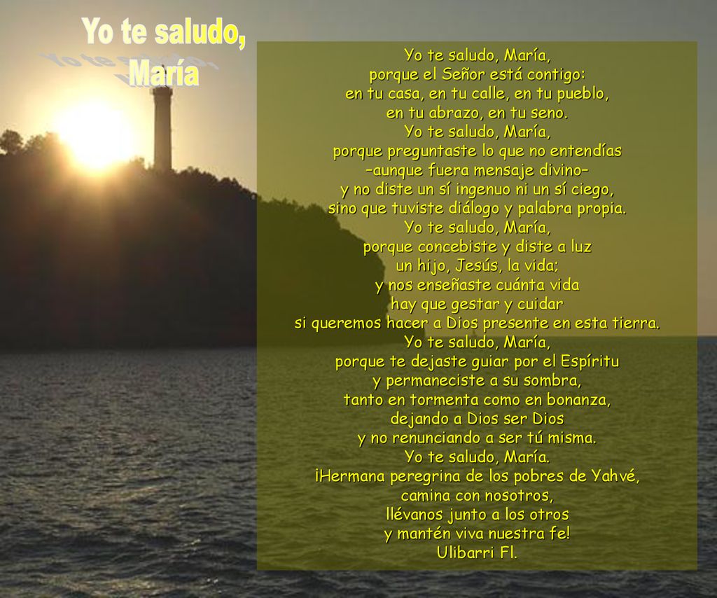 Yo te saludo, María Yo te saludo, María, porque el Señor está contigo: