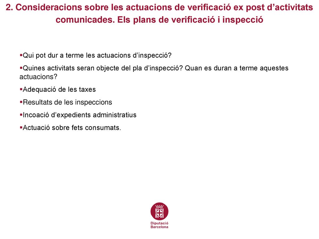 2. Consideracions sobre les actuacions de verificació ex post d’activitats comunicades. Els plans de verificació i inspecció