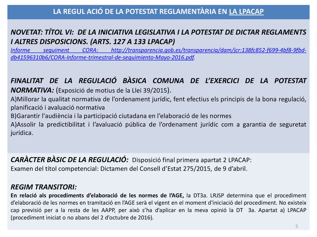 LA REGUL ACIÓ DE LA POTESTAT REGLAMENTÀRIA EN LA LPACAP