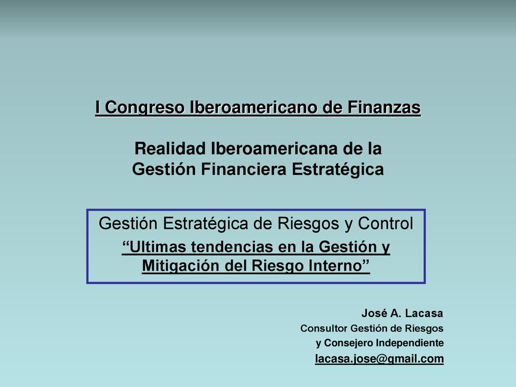 Ultimas tendencias en la Gestión y Mitigación del Riesgo Interno