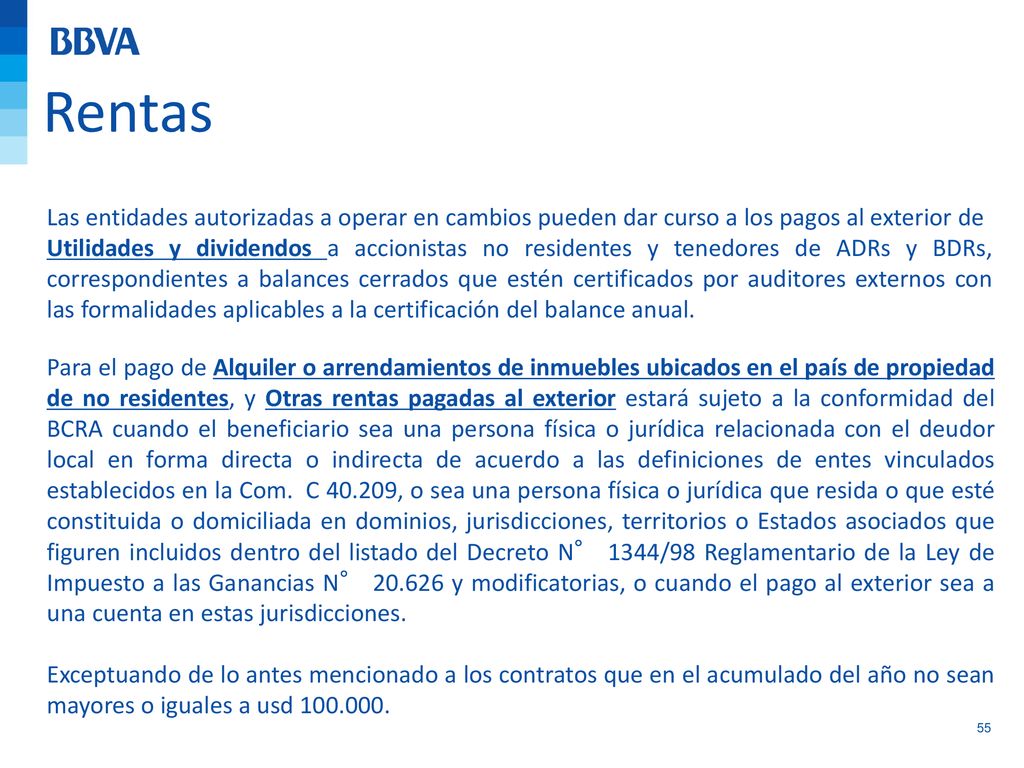 Rentas Las entidades autorizadas a operar en cambios pueden dar curso a los pagos al exterior de.