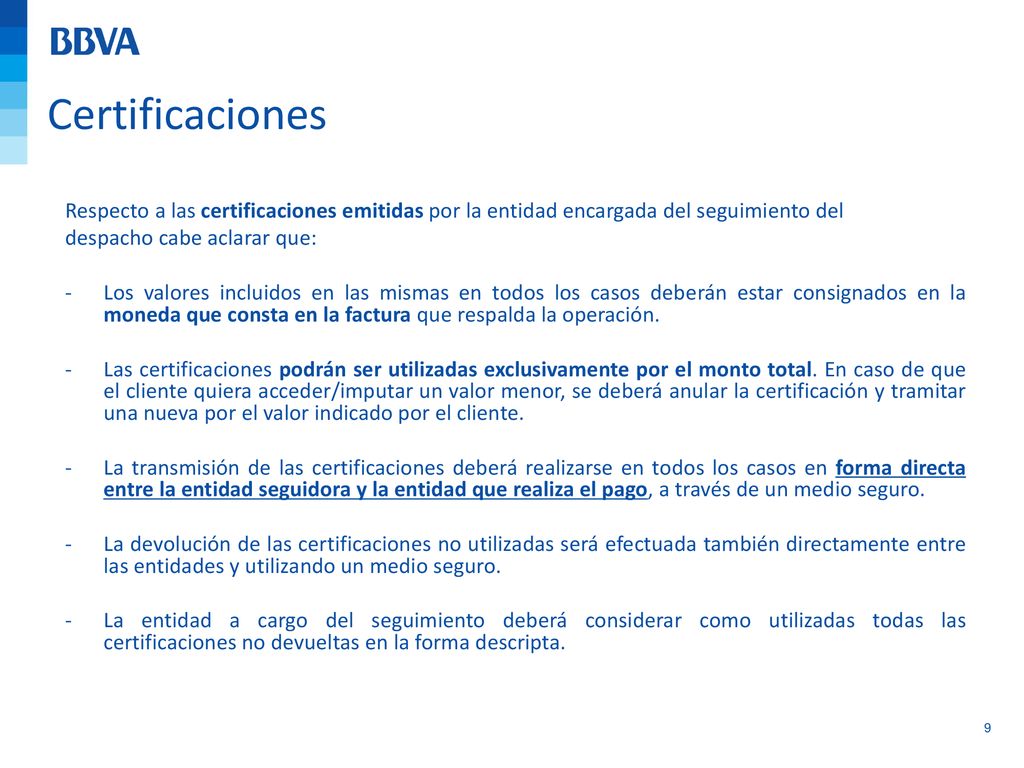 Certificaciones Respecto a las certificaciones emitidas por la entidad encargada del seguimiento del.