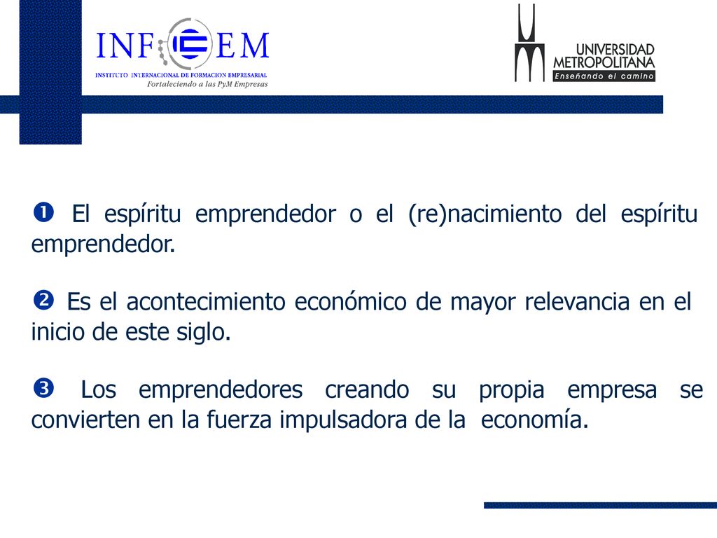  El espíritu emprendedor o el (re)nacimiento del espíritu emprendedor.