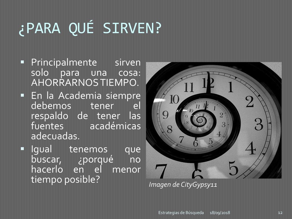 ¿PARA QUÉ SIRVEN Principalmente sirven solo para una cosa: AHORRARNOS TIEMPO.
