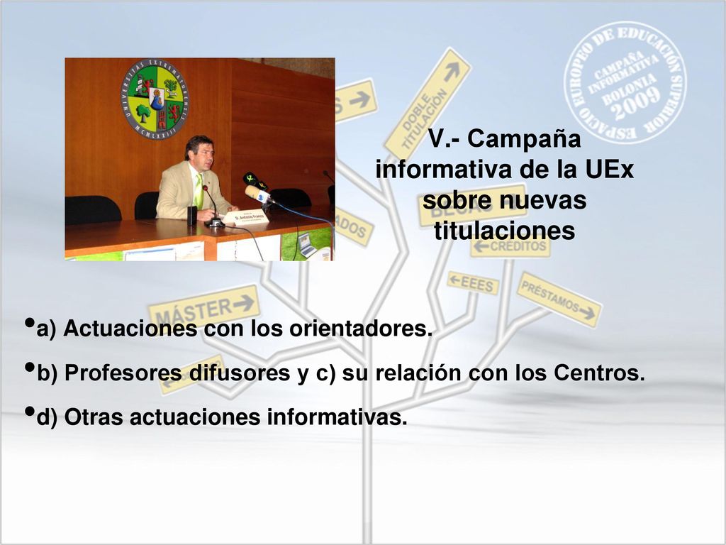 V.- Campaña informativa de la UEx sobre nuevas titulaciones
