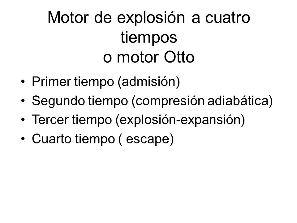 Motor de explosión a cuatro tiempos o motor Otto
