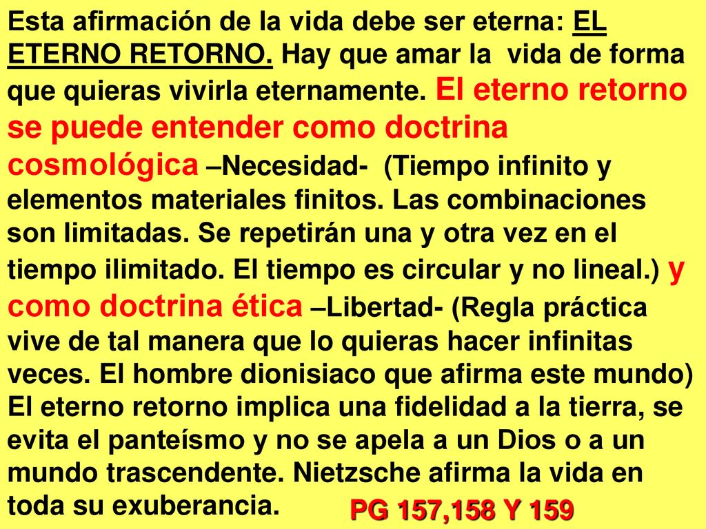 Esta afirmación de la vida debe ser eterna: EL ETERNO RETORNO