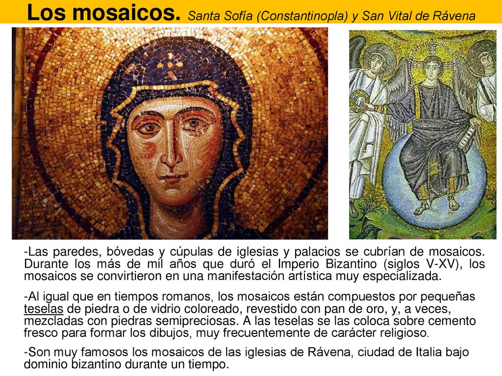 Los mosaicos. Santa Sofía (Constantinopla) y San Vital de Rávena