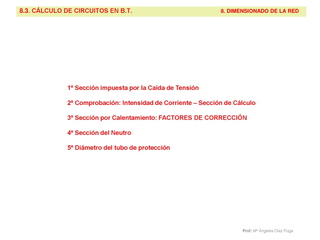 8.3. CÁLCULO DE CIRCUITOS EN B.T. 8. DIMENSIONADO DE LA RED