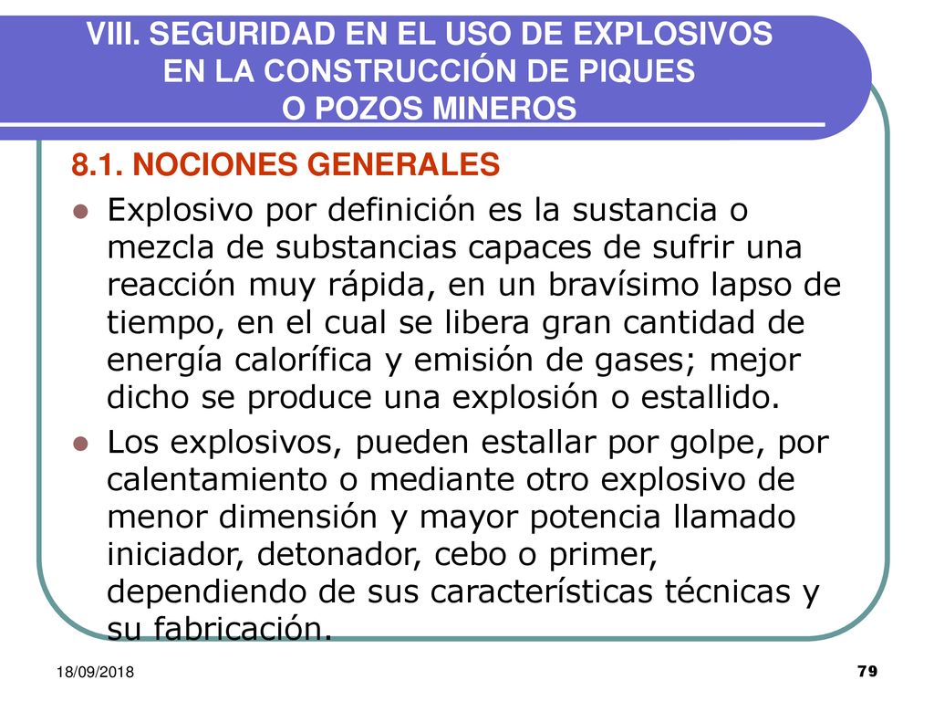 VIII. SEGURIDAD EN EL USO DE EXPLOSIVOS EN LA CONSTRUCCIÓN DE PIQUES O POZOS MINEROS