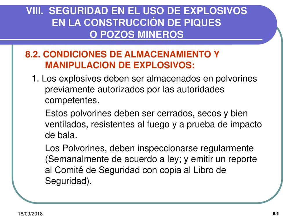 VIII. SEGURIDAD EN EL USO DE EXPLOSIVOS EN LA CONSTRUCCIÓN DE PIQUES O POZOS MINEROS