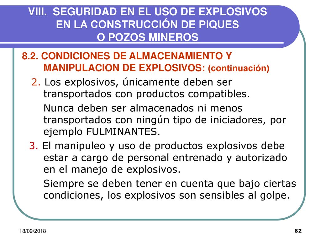 VIII. SEGURIDAD EN EL USO DE EXPLOSIVOS EN LA CONSTRUCCIÓN DE PIQUES O POZOS MINEROS