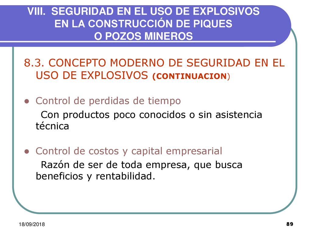VIII. SEGURIDAD EN EL USO DE EXPLOSIVOS EN LA CONSTRUCCIÓN DE PIQUES O POZOS MINEROS